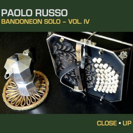 Paolo Russo bandoneon solo Vol IV - Close • up