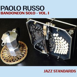 Paolo Russo solo bandoneon Vol I - jazz standards