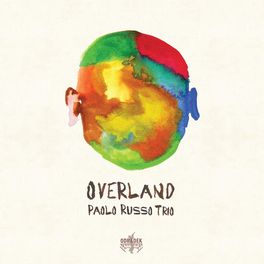 Overland - Paolo Russo Trio